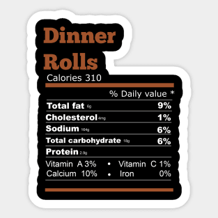 Dinner rolls nutrition thanksgiving T-shirt Sticker